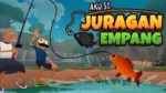 Aku si JURAGAN EMPANG game overview