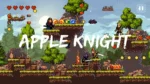 Apple Knight gameplay