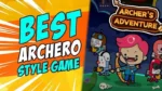 Archer's Adventure Gameplay