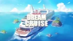 Dream Cruise game overview