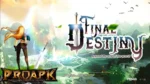 Final Destiny gameplay