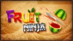 Fruit Ninja gameplay