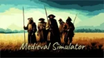 Medieval simulator gameplay