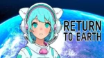 Return To Earth gameplay